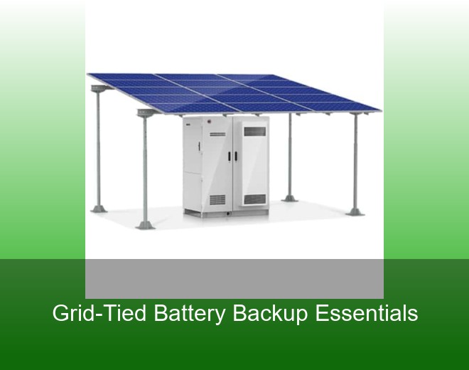 Grid-Tied Battery Backup Essentials